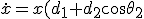 \dot{x} = x(d_1 + d_2 \cos \theta_2) + y(d_2 sin \theta_2) \dot{x} = x(d_1 + d_2 \cos \theta_2) + y(d_2 sin \theta_2)